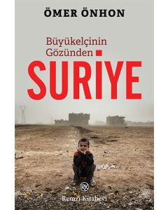 Büyükelçinin Gözünden Suriye