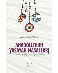 Anadolu’nun Yaşayan Masalları
