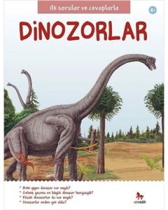 İlk Sorular ve Cevaplarla: Dinozorlar