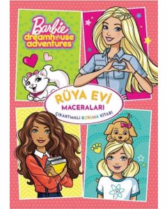 Barbie Rüya Evi Maceraları - Çıkartmalı Boyama Kitabı