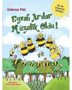 Eyvah Arılar Müzelik Oldu!