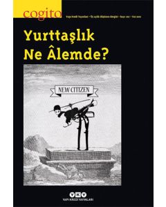Cogito Sayı: 102 Yurttaşlık Ne Alemde?