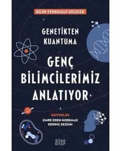 Genç Bilimcilerimiz Anlatıyor