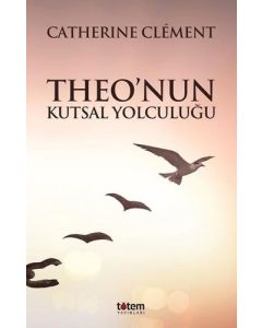 Theo’nun Kutsal Yolculuğu