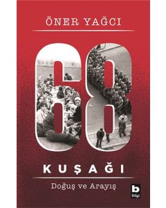 68 Kuşağı Kuşağı - Doğuş ve Arayış