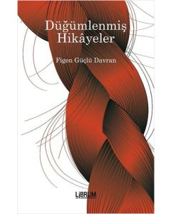 Düğümlenmiş Hikayeler