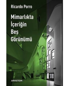 Mimarlıkta İçeriğin Beş Görünümü