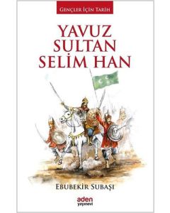 Yavuz Sultan Selim Han (Ciltli)