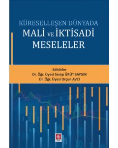 Küreselleşen Dünyada Mali ve İktisadi Meseleler