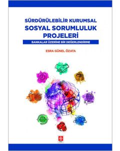 Sürdürülebilir Kurumsal Sosyal Sorumluluk Projeleri