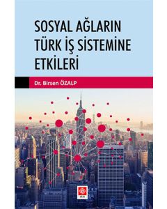 Sosyal Ağların Türk İş Sistemine Etkileri