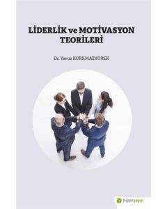 Liderlik ve Motivasyon Teorileri