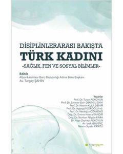 Disiplinlerarası Bakışta Türk Kadını