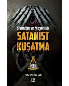 Siyonizm ve Masonluk - Satanist Kuşatma
