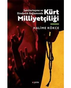 Sekülerleşme ve Dindarlık Bağlamında Kürt Milliyetçiliği
