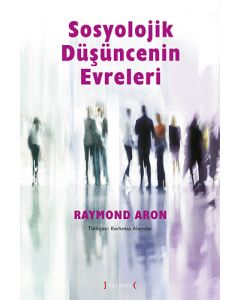Sosyolojik Düşüncenin Evreleri