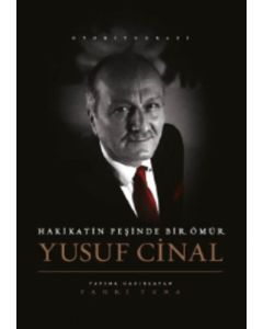 Yusuf Cinal - Hakikat Peşinde Bir Ömür (Ciltli)