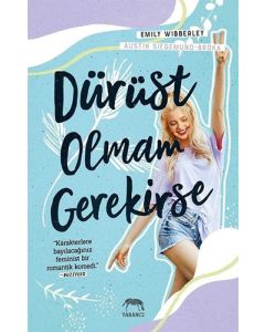 Dürüst Olmam Gerekirse (Ciltli)