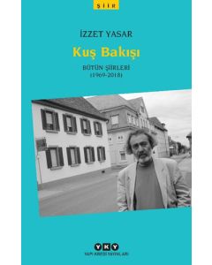 Kuş Bakışı - Bütün Şiirleri (1969-2018)