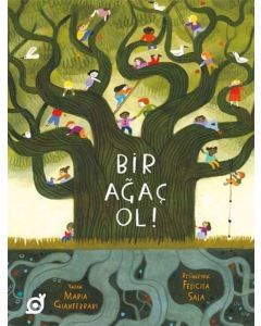 Bir Ağaç Ol!