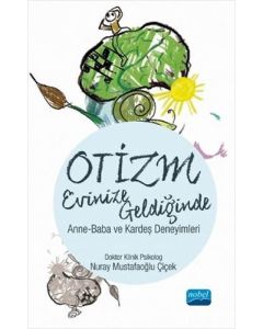 Otizm Evinize Geldiğinde