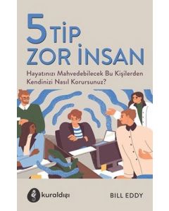 5 Tip Zor İnsan