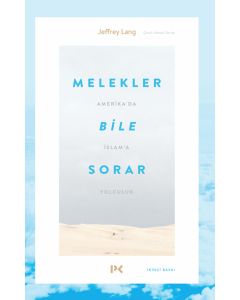 Melekler Bile Sorar