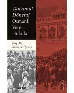 Tanzimat Dönemi Osmanlı Vergi Hukuku