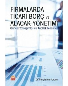 Firmalarda Ticari Borç ve Alacak Yönetimi