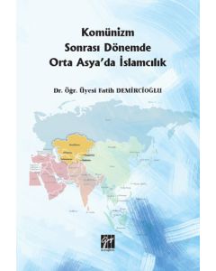 Komünizm Sonrası Dönemde Orta Asya'da İslamcılık