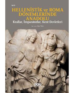 Hellenistik ve Roma Dönemlerinde Anadolu