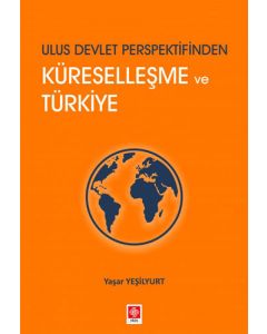 Ulus Devlet Perspektifinden Küreselleşme ve Türkiye
