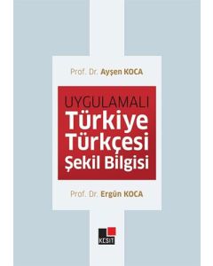 Uygulamalı Türkiye Türkçesi Şekil Bilgisi