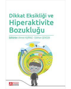 Dikkat Eksikliği ve Hiperaktivite Bozukluğu
