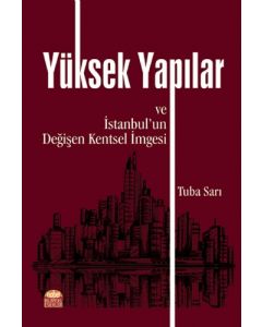Yüksek Yapılar ve İstanbul'un Değişen Kentsel İmgesi