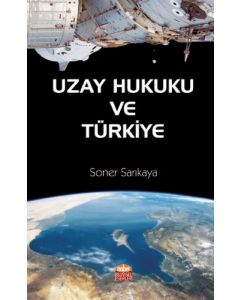 Uzay Hukuku ve Türkiye