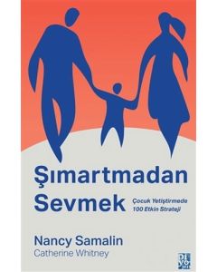 Şımartmadan Sevmek