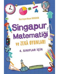 4. Sınıflar İçin Singapur Matematiği ve Zeka Oyunları