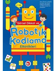 Görsel Dikkat ve Robotik Kodlama Etkinlikleri