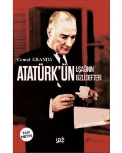 Atatürk’ün Uşağının Gizli Defteri 