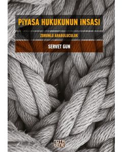 Piyasa Hukukunun İnşası