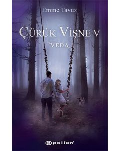 Çürük Vişne 5 - Veda