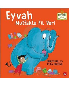 Eyvah Mutfakta Fil Var! (Ciltli)