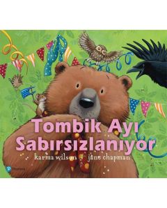 Tombik Ayı Sabırsızlanıyor