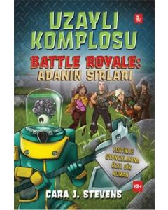 Battle Royale: Adanın Sırları 2.Kitap - Uzaylı Komplosu