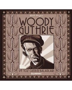 Woody Guthrie ve Toz Çanağı Baladları (Ciltli)
