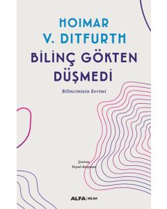 Bilinç Gökten Düşmedi