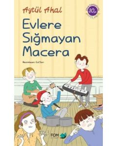 Evlere Sığmayan Macera