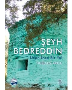 Şeyh Bedreddin Uzun İnce Bir Yol