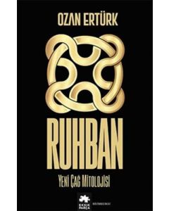 Ruhban - Yeni Çağ Mitolojisi